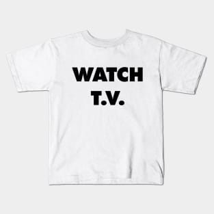 Watch TV - They Live Kids T-Shirt